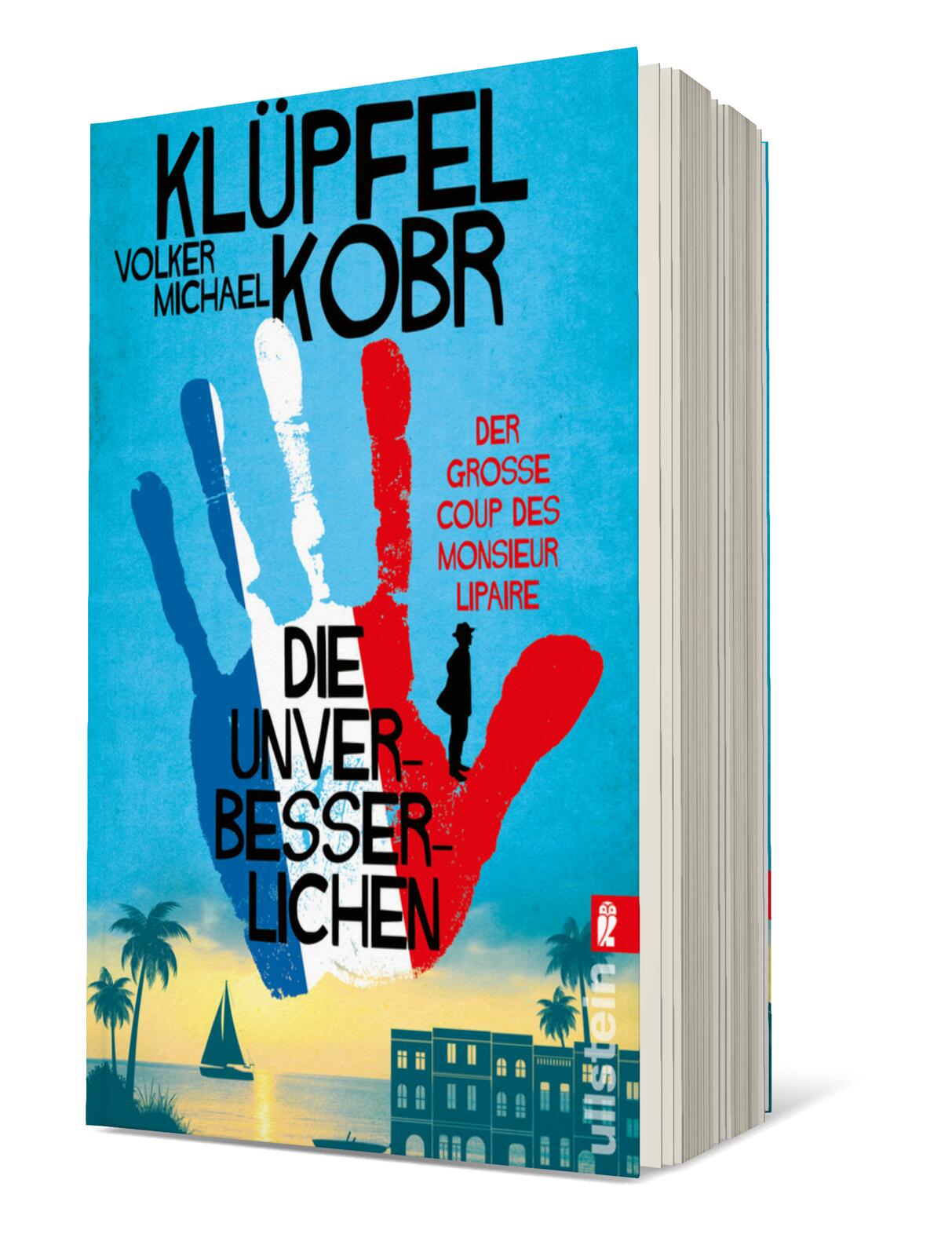 Die Unverbesserlichen – Der große Coup des Monsieur Lipaire (Die Unverbesserlichen 1)