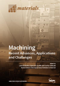 Machining—Recent Advances, Applications and Challenges