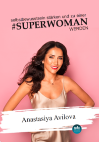 selbstbewusstsein stärken und zu einer #Superwoman WERDEN