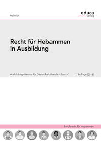 Recht für Hebammen in Ausbildung