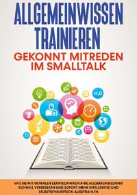 Allgemeinwissen trainieren: Gekonnt mitreden im Smalltalk