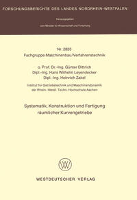 Systematik, Konstruktion und Fertigung räumlicher Kurvengetriebe