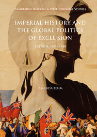 Imperial History and the Global Politics of Exclusion