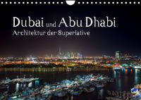 Dubai und Abu Dhabi - Architektur der Superlative (Wandkalender 2022 DIN A4 quer)