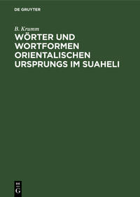 Wörter und Wortformen Orientalischen Ursprungs im Suaheli