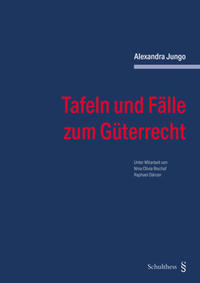 Tafeln und Fälle zum Güterrecht