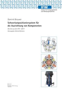 Schwerlastpositioniersystem für die Ausrichtung von Komponenten