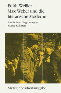 Max Weber und die literarische Moderne