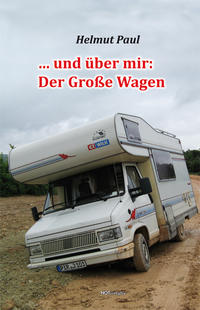 … und über mir: Der Große Wagen