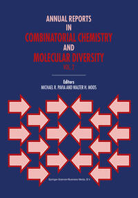 Annual Reports in Combinatorial Chemistry and Molecular Diversity