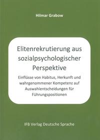 Elitenrekrutierung aus sozialpsychologischer Perspektive