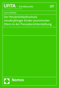 Der Persönlichkeitsschutz minderjähriger Kinder prominenter Eltern in der Presseberichterstattung