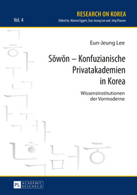 Sowon – Konfuzianische Privatakademien in Korea