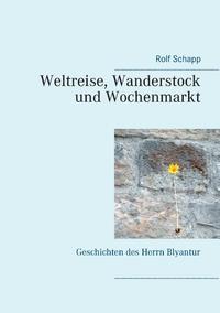 Weltreise, Wanderstock und Wochenmarkt