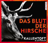 Das Blut der Hirsche