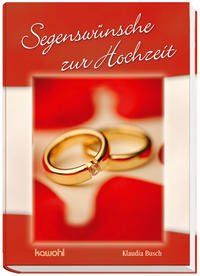 Segenswünsche zur Hochzeit