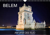 Belem - am Ufer des Tejo (Wandkalender 2021 DIN A4 quer)