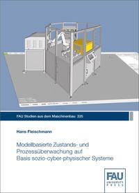 Modellbasierte Zustands- und Prozessüberwachung auf Basis sozio-cyber-physischer Systeme