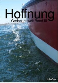 Gedankenwelt / Hoffnung