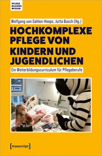 Hochkomplexe Pflege von Kindern und Jugendlichen