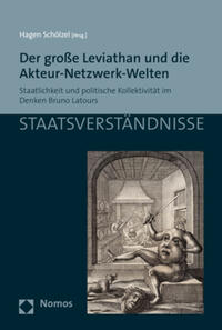 Der große Leviathan und die Akteur-Netzwerk-Welten