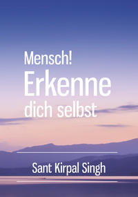 Mensch! Erkenne dich selbst