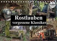 Rostlauben - vergessene Klassiker (Tischkalender 2022 DIN A5 quer)