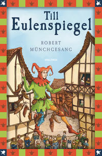 Robert Münchgesang, Till Eulenspiegel