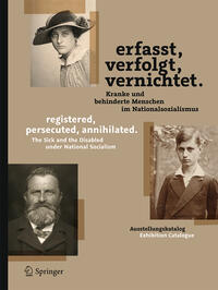 Erfasst, verfolgt, vernichtet./registered, persecuted, annihilated.