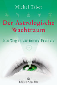 Der astrologische Wachtraum