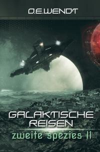 Galaktische Reisen / Galaktische Reisen - Zweite Spezies II