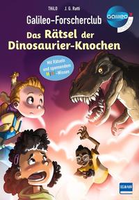 Galileo-Forscherclub - Das Rätsel der Dinosaurier-Knochen