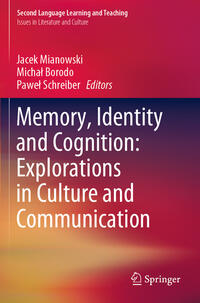 Memory, Identity and Cognition: Explorations in Culture and Communication