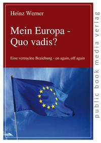 Mein Europa - Quo vadis?