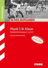 STARK Schulaufgaben Realschule - Physik 7./8. Klasse