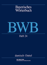 Bayerisches Wörterbuch (BWB) / damisch – Dattel