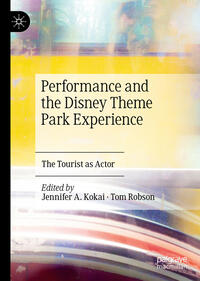 Performance and the Disney Theme Park Experience