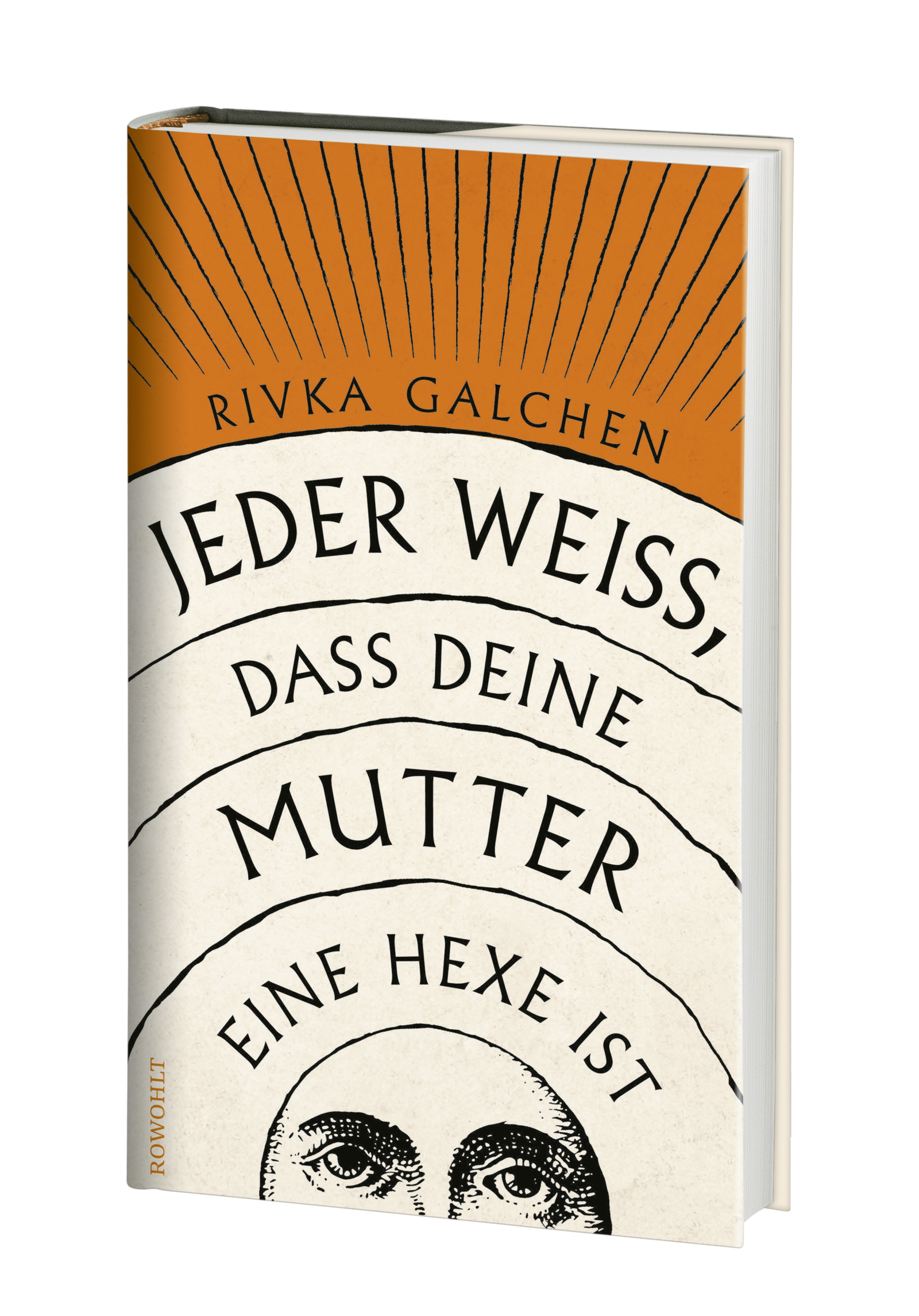 Jeder weiß, dass deine Mutter eine Hexe ist