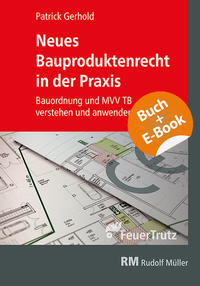 Neues Bauproduktenrecht in der Praxis - mit E-Book