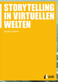 Storytelling in virtuellen Welten