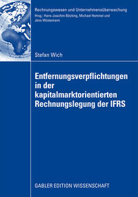 Entfernungsverpflichtungen in der kapitalmarktorientierten Rechnungslegung der IFRS