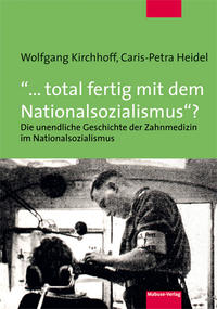 "... total fertig mit dem Nationalsozialismus"?