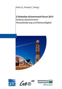 9. Rostocker eGovernment-Forum 2014 - Sicheres eGovernment: Herausforderung und Notwendigkeit