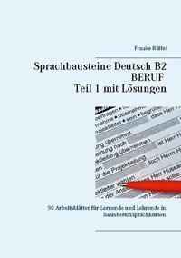 Sprachbausteine Deutsch B2 Beruf - Teil 1 mit Lösungen