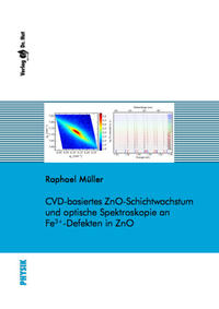 CVD-basiertes ZnO-Schichtwachstum und optische Spektroskopie an Fe3+-Defekten in ZnO