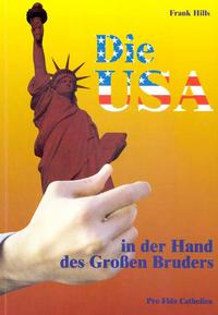 Die USA in der Hand des Grossen Bruders