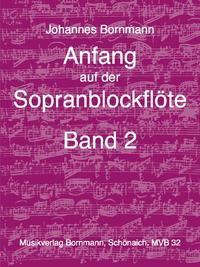 Anfang auf der Sopranblockflöte - Band 2