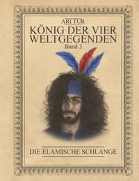 König der vier Weltgegenden - Band 3