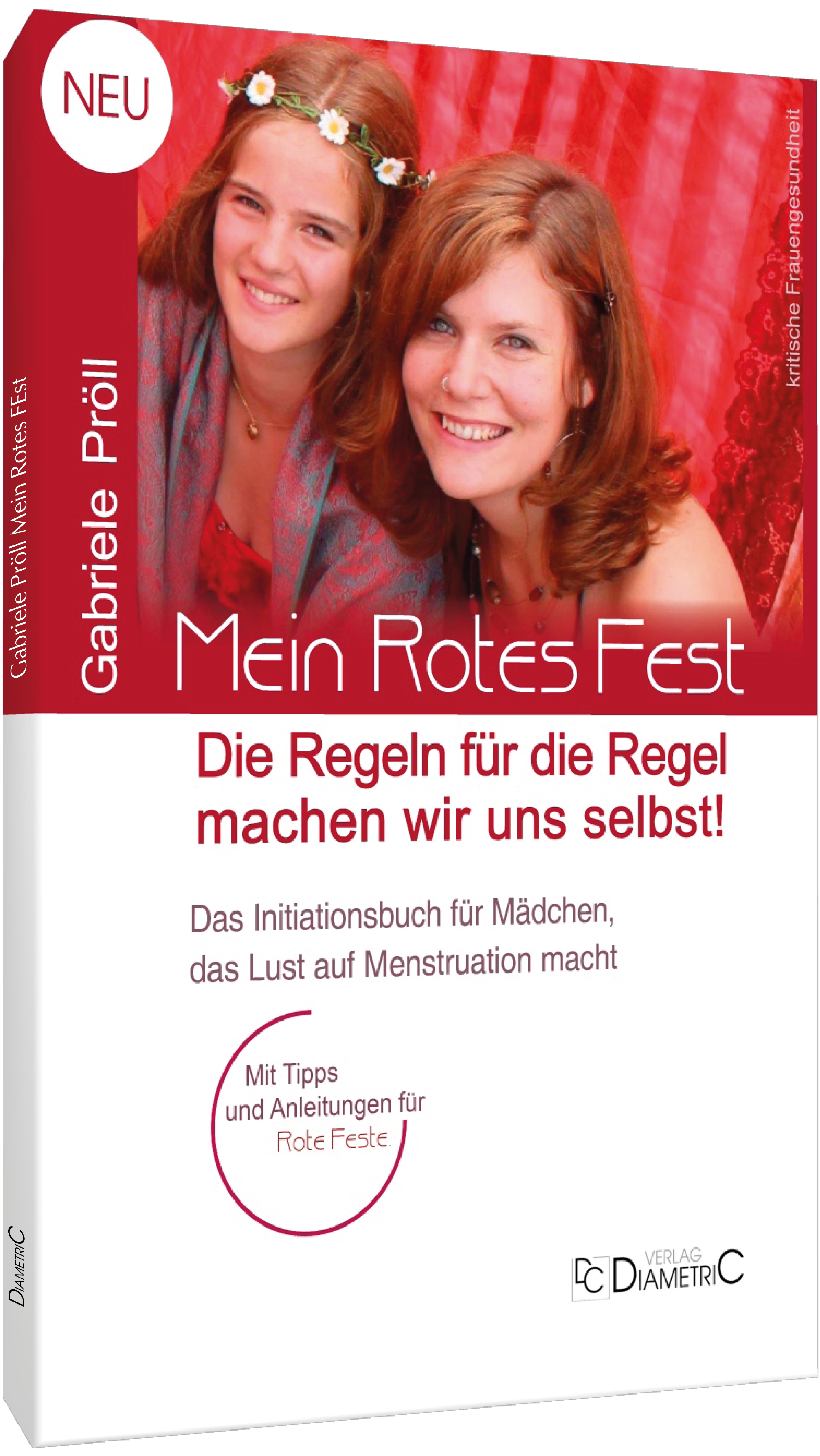 Mein Rotes Fest: Die Regeln für die Regel machen wir uns selbst!