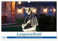 Langenselbold vom Frankfurter Taxifahrer Petrus Bodenstaff (Wandkalender 2025 DIN A3 quer), CALVENDO Monatskalender